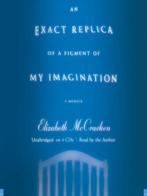 An Exact Replica of a Figment of My Imagination - Audiobook